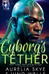 Book cover for Cyborg's Tether