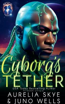 Book cover for Cyborg's Tether