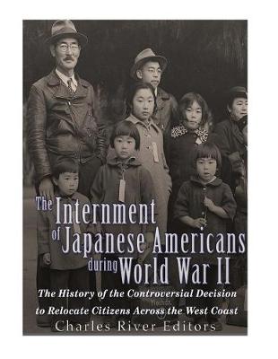 Book cover for The Internment of Japanese Americans during World War II