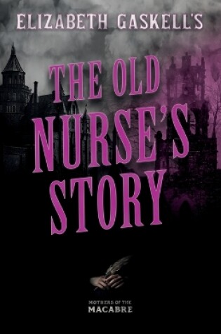 Cover of The Old Nurse's Story (Fantasy and Horror Classics)