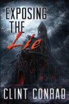Book cover for Exposing The Lie