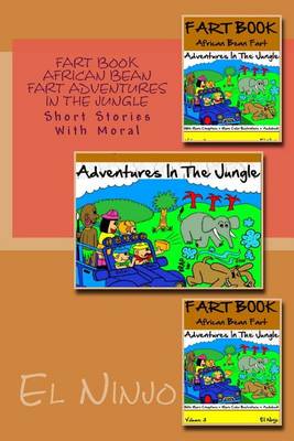 Book cover for Fart Book African Bean Fart Adventures in the Jungle