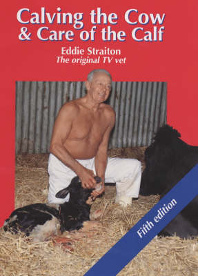 Book cover for Calving the Cow and Care of the Calf