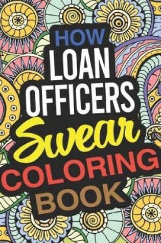 Cover of How Loan Officers Swear Coloring Book