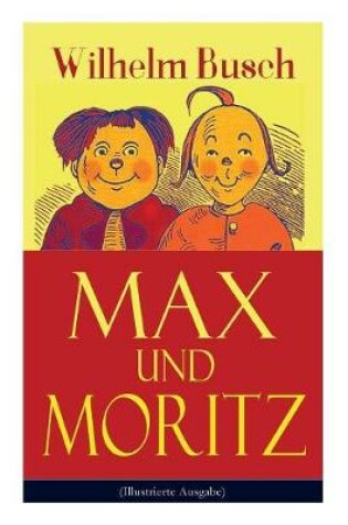 Cover of Max und Moritz (Illustrierte Ausgabe)