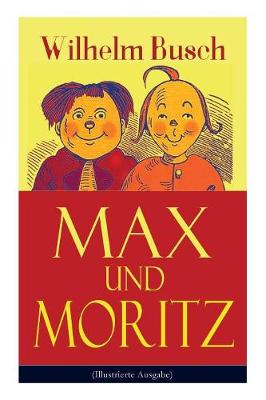 Book cover for Max und Moritz (Illustrierte Ausgabe)