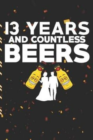 Cover of 13 Years And Countless Beers