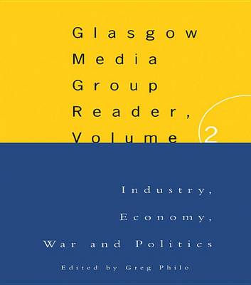 Book cover for The Glasgow Media Group Reader, Vol. II