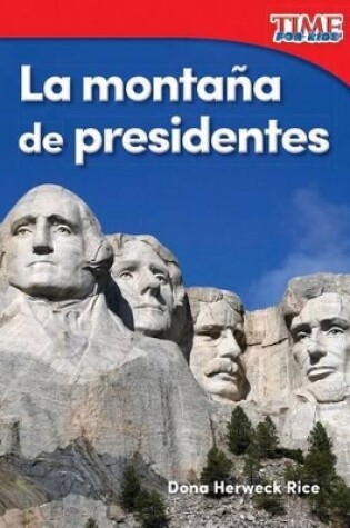 Cover of La monta a de presidentes (Mountain of Presidents)