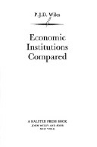 Cover of Wiles: Economic Institutions Compared