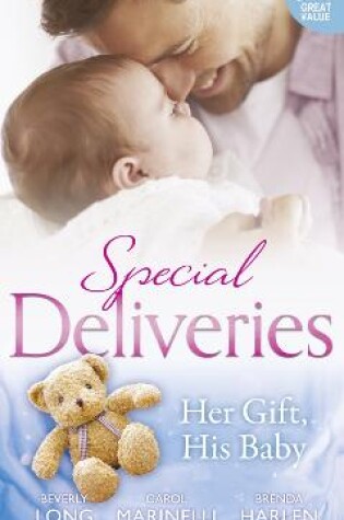Cover of Special Deliveries: Her Gift, His Baby