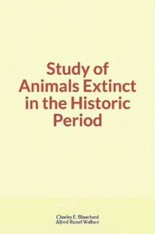 Cover of Study of Animals Extinct in the Historic Period