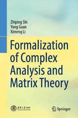 Book cover for Formalization of Complex Analysis and Matrix Theory