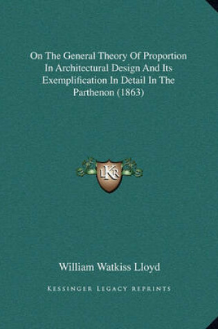 Cover of On the General Theory of Proportion in Architectural Design and Its Exemplification in Detail in the Parthenon (1863)