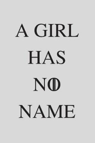 Cover of A Girl Has No Name