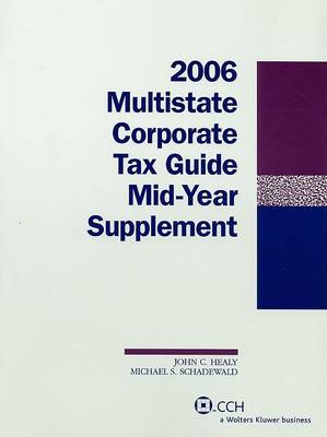 Book cover for Multistate Corporate Tax Guide Mid-Year Supplement