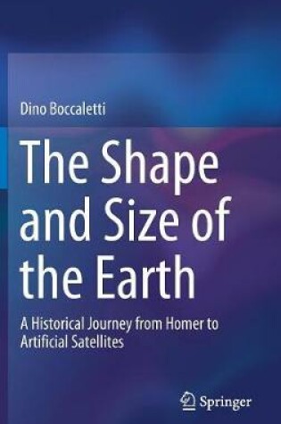 Cover of The Shape and Size of the Earth