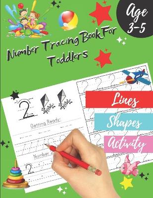 Cover of Number tracing Book For Toddlers Age 3-5