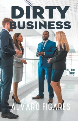 Book cover for Dirty Business