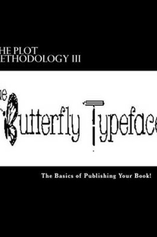 Cover of The PLOT Methodology III