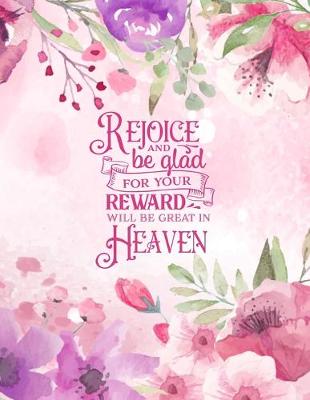 Book cover for Rejoice and be glad for your reward will be great in heaven