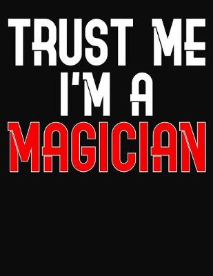 Book cover for Trust Me I'm A Magician