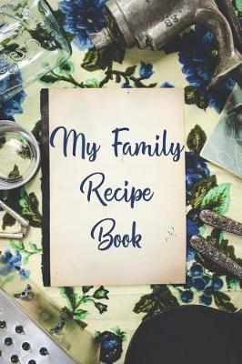 Book cover for My Family Recipe Book