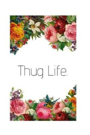 Cover of Thug Life.