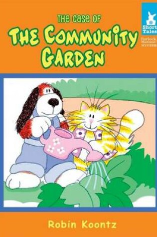 Cover of Case of the Community Garden