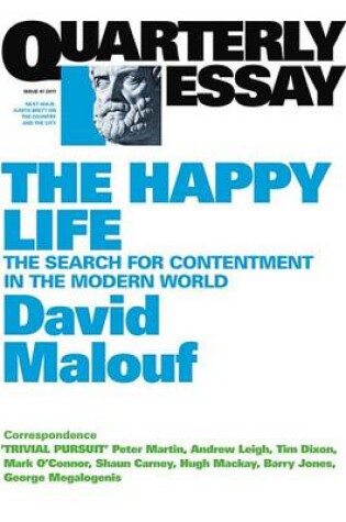 Cover of Quarterly Essay 41 the Happy Life