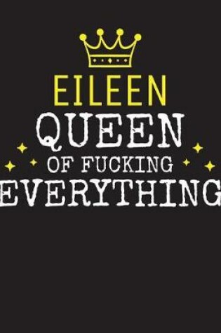 Cover of EILEEN - Queen Of Fucking Everything