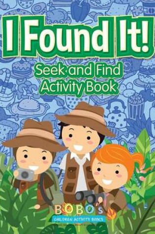 Cover of I Found It! Seek and Find Activity Book