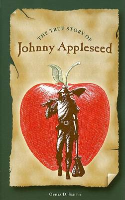 Book cover for The True Story of Johnny Appleseed