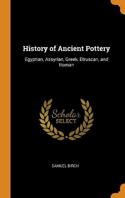 Cover of History of Ancient Pottery