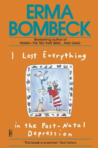 Cover of I Lost Everything in the Post-Natal Depression