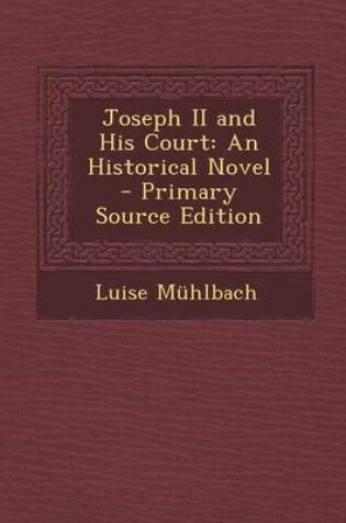 Cover of Joseph II and His Court