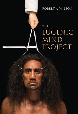 Book cover for The Eugenic Mind Project