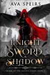 Book cover for Knight of Sword & Shadow