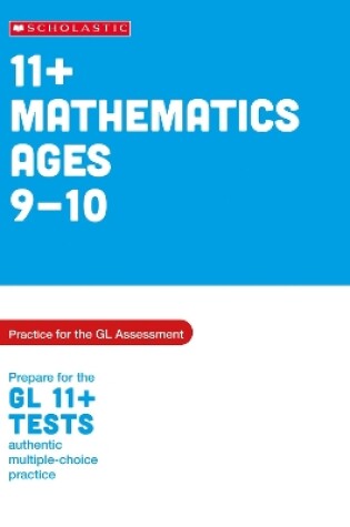 Cover of 11+ Maths Practice and Test for the GL Assessment Ages 09-10