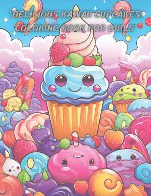 Cover of "Delicious Kawaii Cupcakes