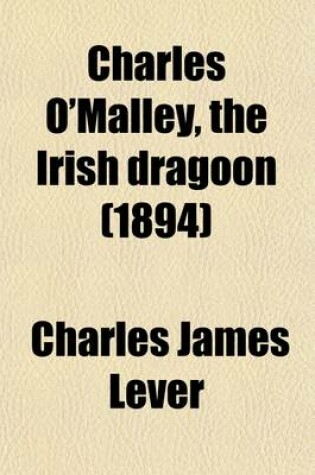 Cover of Charles O'Malley, the Irish Dragoon (Volume 1)