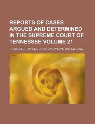 Book cover for Reports of Cases Argued and Determined in the Supreme Court of Tennessee Volume 21