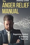 Book cover for The Anger Relief Manual