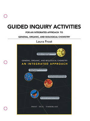 Book cover for Guided Inquiry Activities for An Integrated Approach to General, Organic, and Biological Chemistry