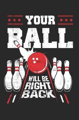Book cover for Your Ball Will Be Right Back