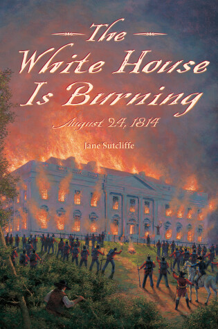 Cover of The White House Is Burning