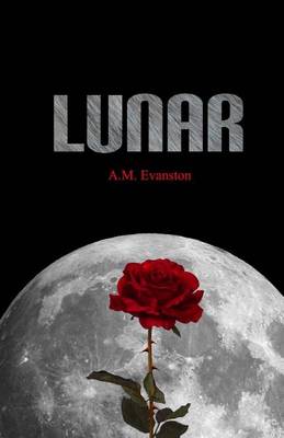 Lunar by A M Evanston
