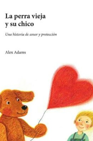 Cover of La perra vieja y su chico