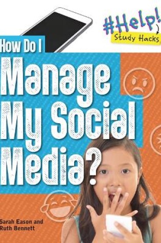 Cover of How Do I Manage My Social Media?