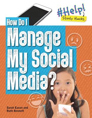 Book cover for How Do I Manage My Social Media?